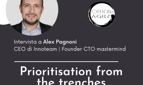 #127 Alex Pagnoni – Prioritisation from the trenches